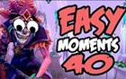 DOTA2 EASY Moments 40 ô